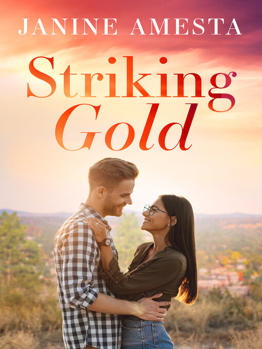 Title details for Striking Gold by Janine Amesta - Available